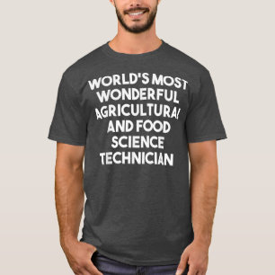 Camiseta A mais maravilhosa Ciência Agrícola e Comida do mu