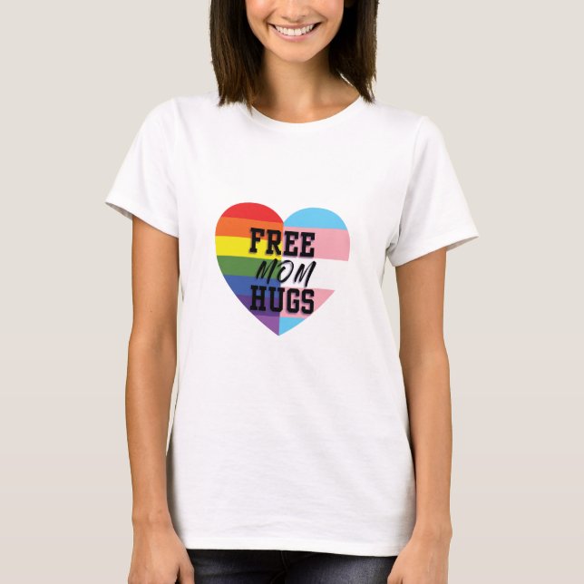 Camiseta A mamã livre abraça bens da qualidade de LGBTQ (Frente)