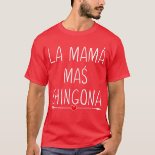 Camiseta A Mamãe Mais Atirada Coração Fofo Mãe Espanhola Mu