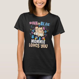 Camiseta A mamãe rosa ou azul ama você a melhor mãe de semp