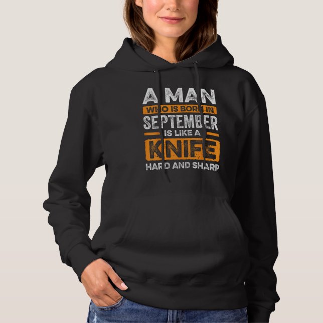 Camiseta A Man Who Is Born In September Is Like A Knife Har (Frente)
