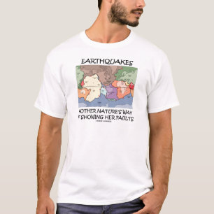 Camiseta A maneira da mãe Natureza dos terremotos que