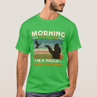 Camiseta A Manhã Da Fotografia De Pássaros Não É O Mime Bir