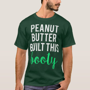 Camiseta A Manteiga De Amendoim Construiu Este Trabalho Eng