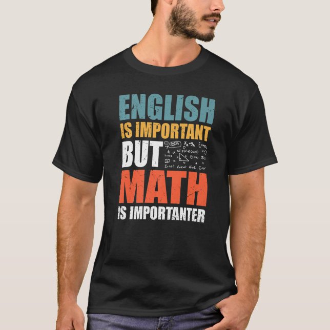 Camiseta A Matemática Diz Que O Inglês É Importante, Mas A  (Frente)