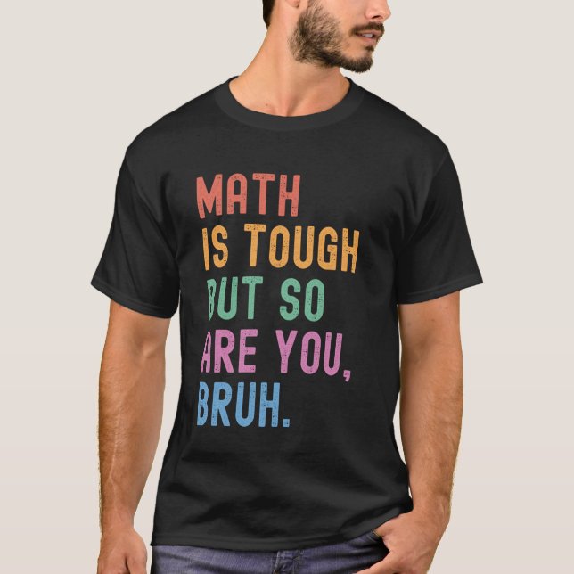 Camiseta A Matemática É Difícil, Mas Você É Engraçado, Prof (Frente)