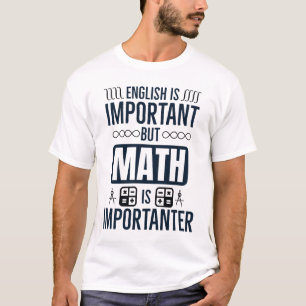 Camiseta A matemática é importante