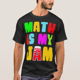 Camiseta A matemática é o meu professor de matemática Jam 2