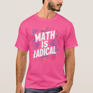 Camiseta A Matemática É Radical, O Nerd Do Professor STEM É