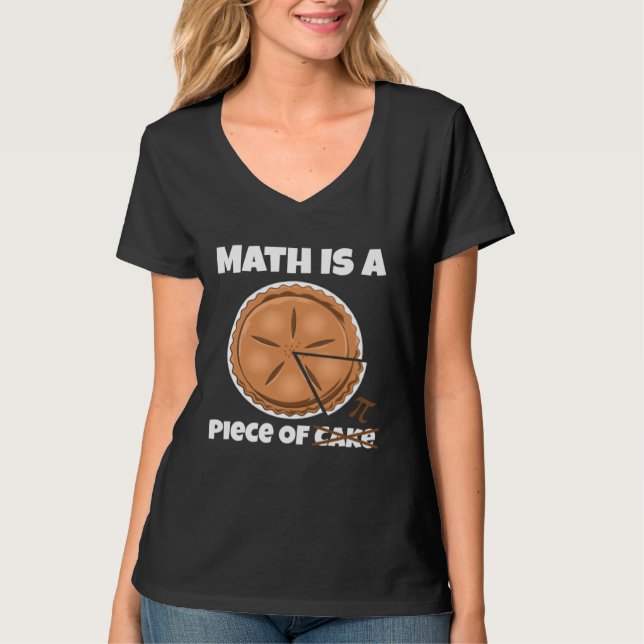Camiseta A Matemática é um Pedaço de Bolo Dia do Pi (Frente)