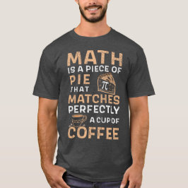 Camiseta A matemática é um pedaço de café do dia de pizza