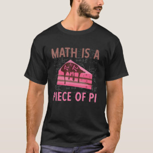Camiseta A Matemática É Um Pedaço De Pi