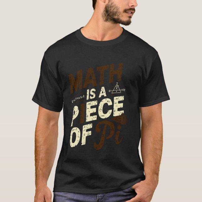 Camiseta A Matemática É Um Pedaço De Pi, Professor De Matem (Frente)