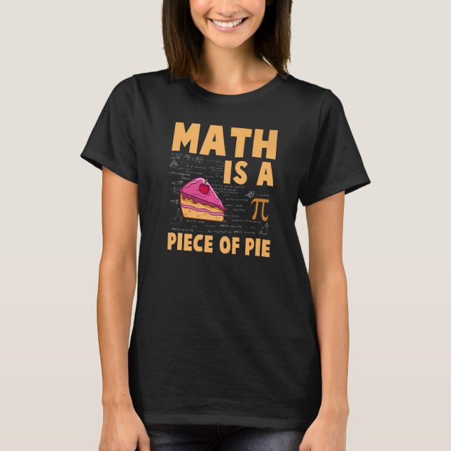 Camiseta A matemática é um pedaço do dia e da matemática do (Frente)