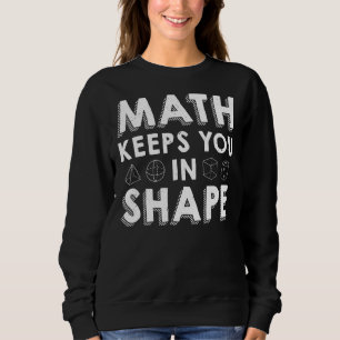 Camiseta A Matemática Mantém-Nos Na Forma De Um Pun Do Prof