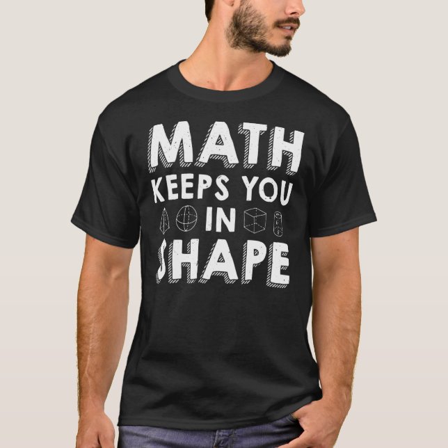 Camiseta A Matemática Mantém-Nos Na Forma De Um Pun Do Prof (Frente)