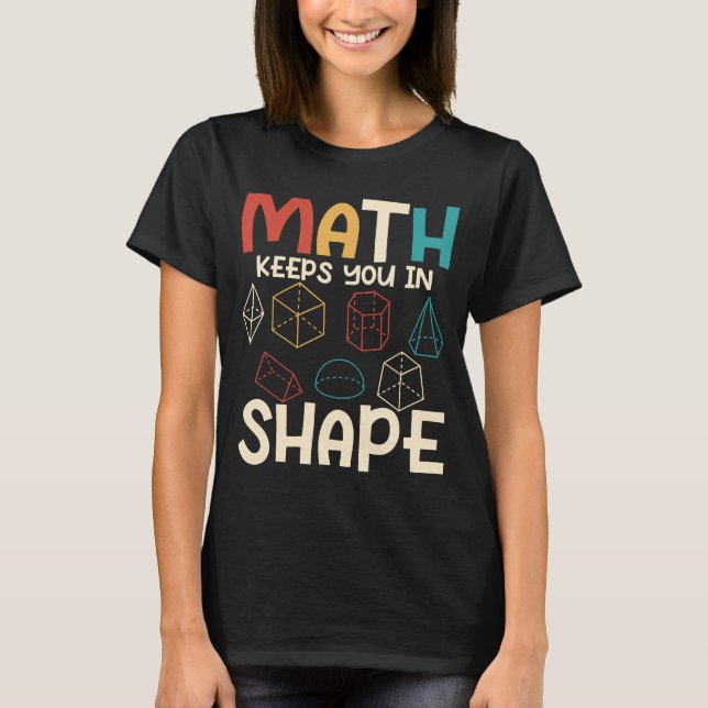 Camiseta A Matemática Mantém-Nos Na Formação De Professores (Frente)