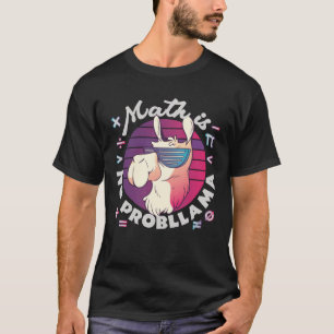 Camiseta A Matemática Não É ProbLlama