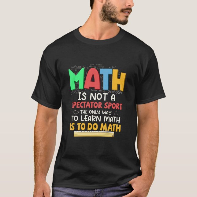 Camiseta A Matemática Não É Um Esporte Para Espectadores Ed (Frente)