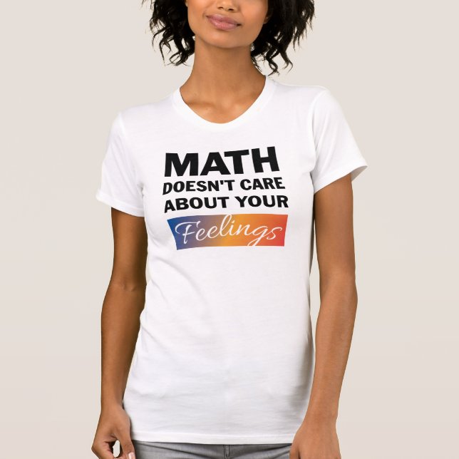 Camiseta A matemática não liga para as mulheres. (Frente)