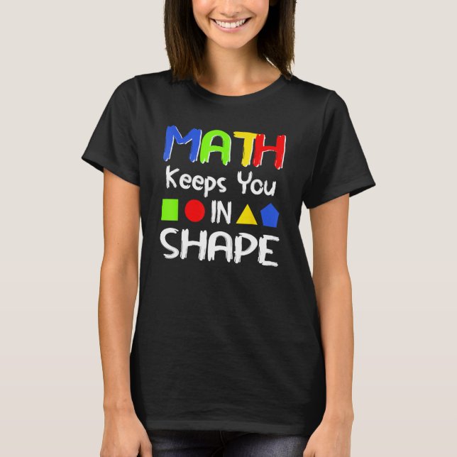 Camiseta A Matemática Retroativa Mantém-No Na Matemática Do (Frente)