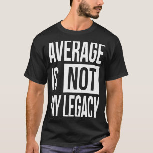 Camiseta A Média De Cotação Do Empresário Motivador Não É M