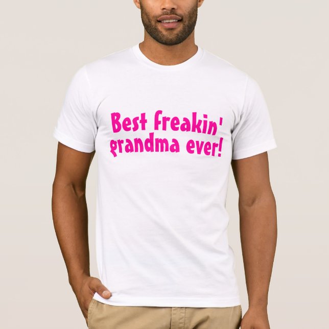 Camiseta A melhor avó de Freakin nunca (rosa) (Frente)