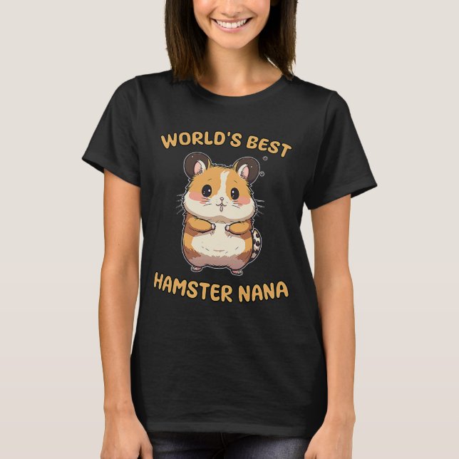Camiseta A melhor citação de vovó de Hamster Nana do Mundo  (Frente)