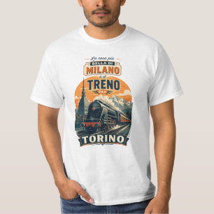 Camiseta A Melhor Coisa Sobre Milão É O Trem Para Turim