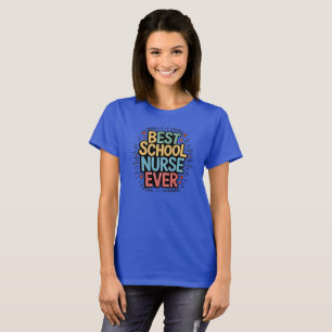 Camiseta A Melhor Enfermeira Escolar De Todos Os tempos