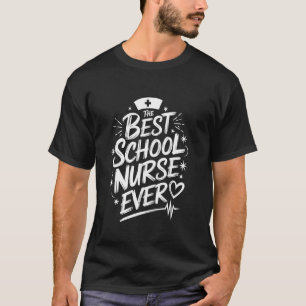 Camiseta A Melhor Enfermeira Escolar de Todos os Tempos, Se