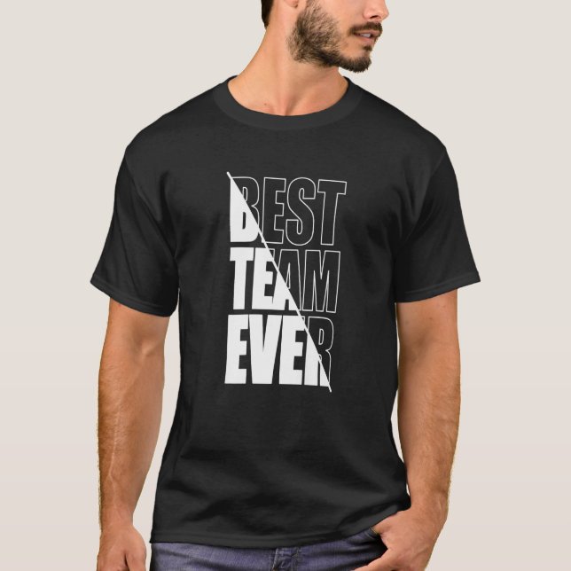 Camiseta A Melhor Equipe De Edifícios De Equipe De Trabalho (Frente)