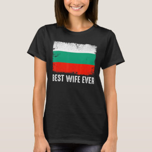 Camiseta A melhor esposa de bandeiras da Bulgária já foi Pa