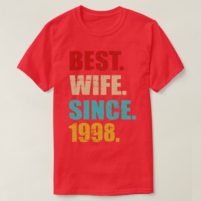 Camiseta A melhor esposa desde 1998 para o aniversário de 2 (Frente do Design)