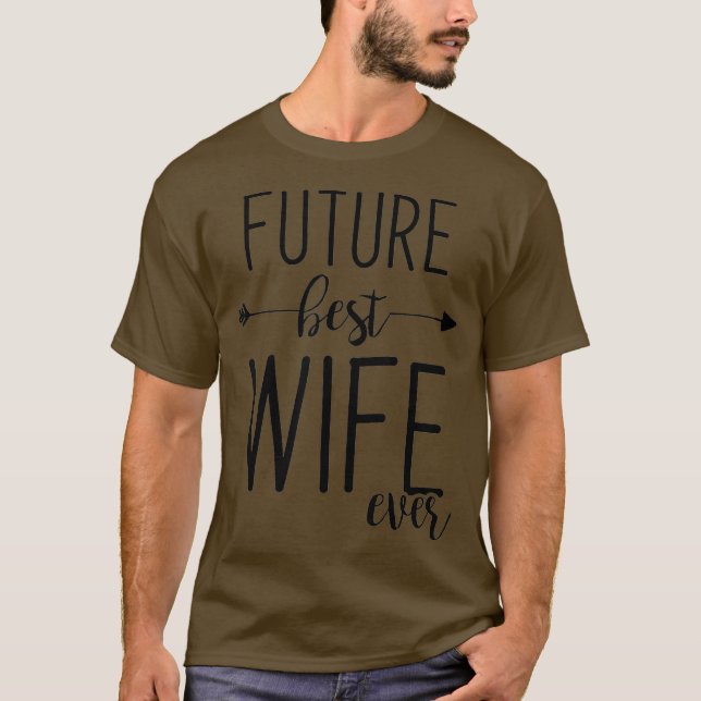 Camiseta A Melhor Esposa Do Futuro Para Ser Fianceada (Frente)
