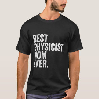 Camiseta A Melhor Física Mãe Das Maiores Mães Mamãe