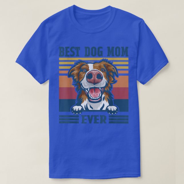 Camiseta A melhor fronteira da mãe, Cachorro Engraçado, mãe (Frente do Design)