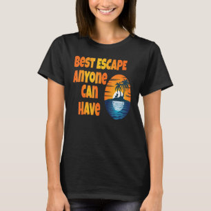 Camiseta A melhor fuga possível para qualquer um que pode t