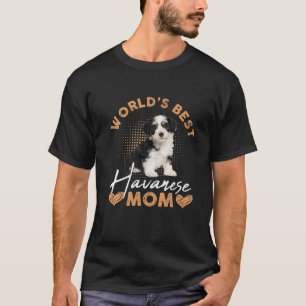 Camiseta A Melhor Havanesa Mãe Cachorro Engraçada Do Mundo