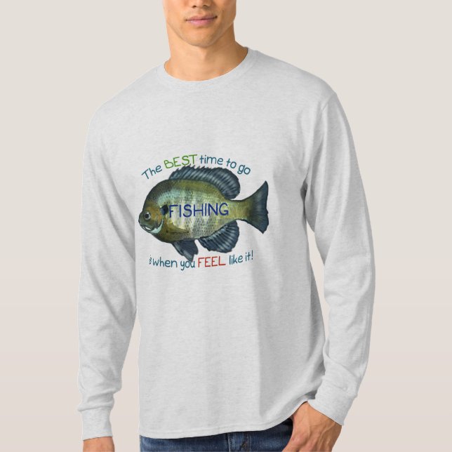 Camiseta A Melhor Hora De Ir Pescar | Peixe-Bluegill (Frente)