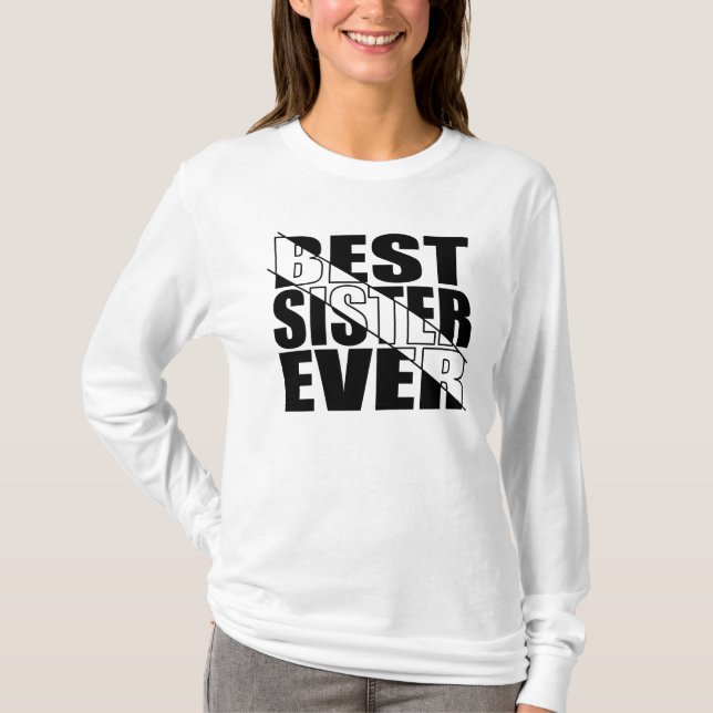 CAMISETA A MELHOR IRMÃ DE TODOS. (Frente)
