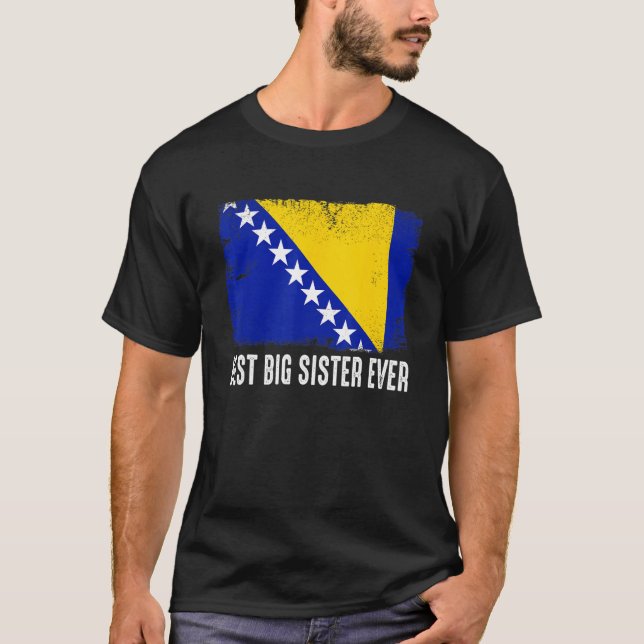 Camiseta A Melhor Irmã Irmã Da Bósnia E Herzegovina (Frente)