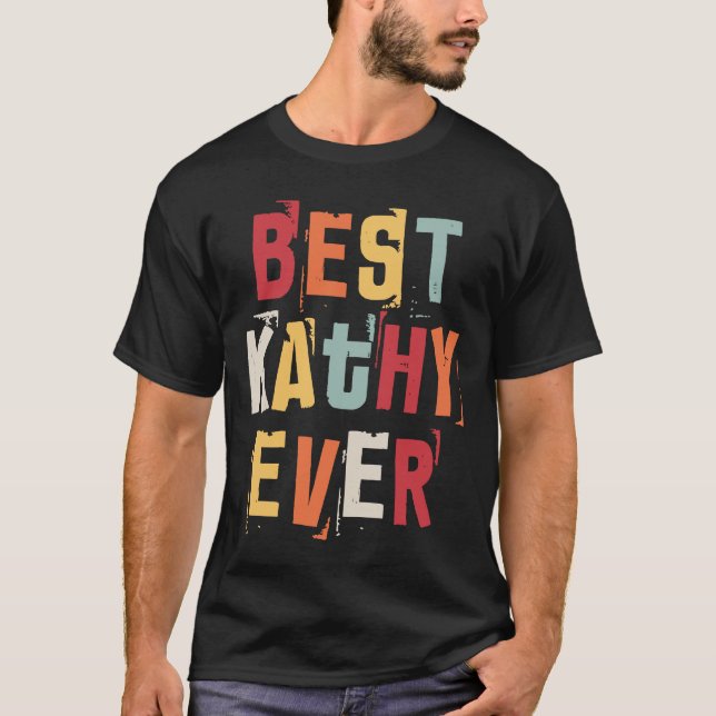 Camiseta A Melhor Kathy Alguma Vez Popular Reltrativa Nomes (Frente)
