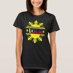 Camiseta A Melhor Lola Avó Filipina Filipina do Mundo