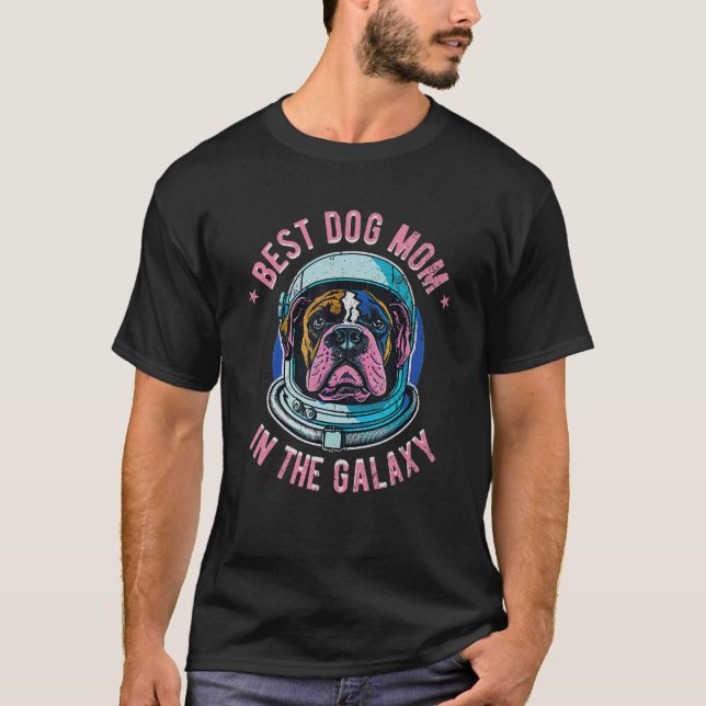 Camiseta A melhor mãe boxer na galáxia - cão boxer_2 (Frente)