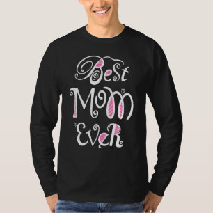 Camiseta A Melhor Mãe De Mulheres Filhas Mãe Filhos