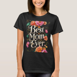Camiseta A Melhor Mãe De Todos Os tempos