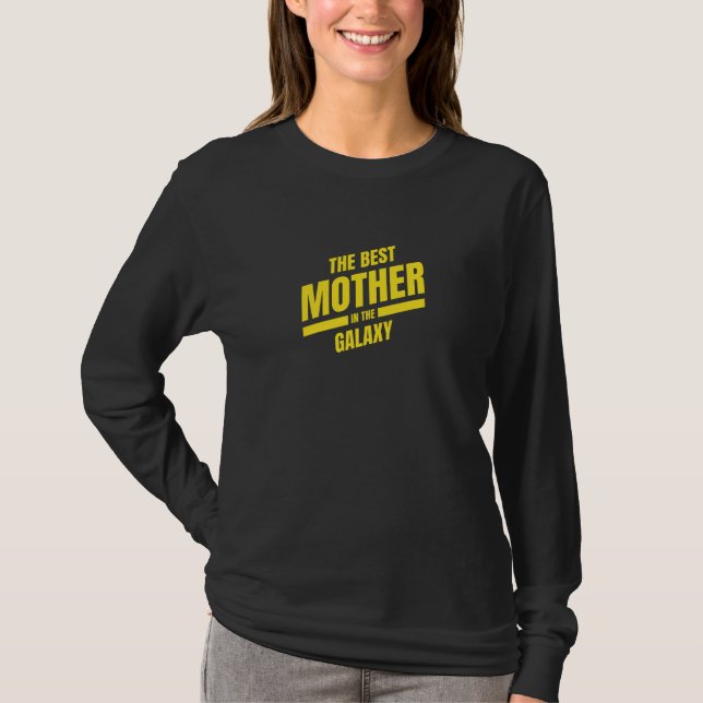 Camiseta A Melhor Mãe Do Dia de as mães Da Galáxia (Frente)