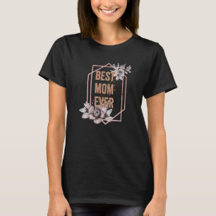 Camiseta A melhor mãe do mundo, a melhor mãe de todos os Di
