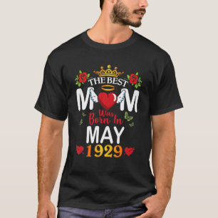 Camiseta A Melhor Mãe Foi Nascer Em Maio De 1929 Feliz Mã